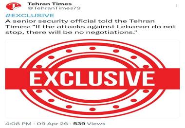 یک مقام ارشد امنیتی: اگر حملات علیه لبنان متوقف نشود، مذاکره‌ای در کار نخواهد بود
