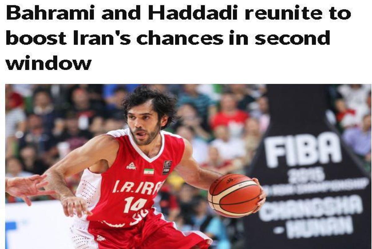 واکنش سایت جهانی بسکتبال به حضور حدادی و بهرامی در تیم ملی ایران