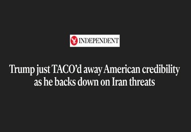 ایندیپندنت: ترامپ با عقب‌نشینی از تهدیدهایش علیه ایران، اعتبار آمریکا را خدشه‌دار کرد