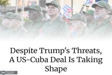 علی‌رغم تهدیدهای ترامپ، توافقی میان آمریکا و کوبا در حال شکل‌گیری است