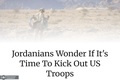 اردنی‌ها در این فکرند که آیا زمان اخراج نیروهای آمریکایی فرا رسیده است؟